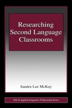 Researching Second Language Classrooms