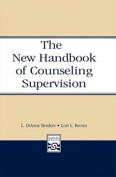 New Handbook of Counseling Supervision