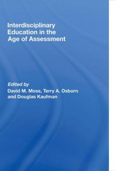 Interdisciplinary Education in the Age of Assessment