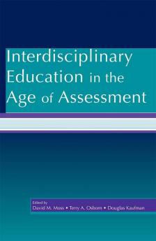 Interdisciplinary Education in the Age of Assessment