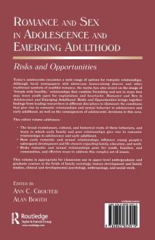 Romance and Sex in Adolescence and Emerging Adulthood
