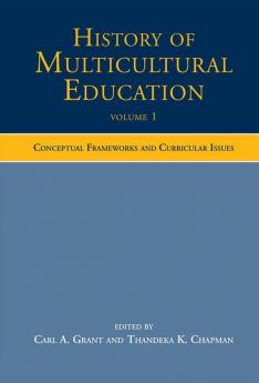 History of Multicultural Education Volume 1