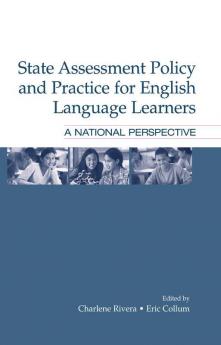 State Assessment Policy and Practice for English Language Learners