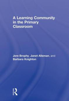Learning Community in the Primary Classroom