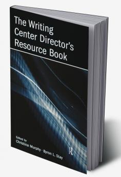 Writing Center Director's Resource Book