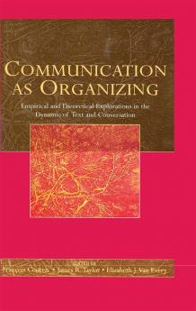 Communication as Organizing