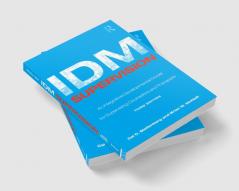 IDM Supervision: An Integrative Developmental Model for Supervising Counselors and Therapists 3rd Ed.