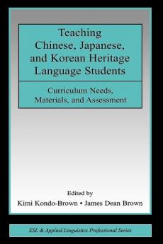 Teaching Chinese Japanese and Korean Heritage Language Students