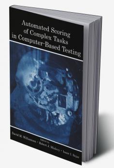 Automated Scoring of Complex Tasks in Computer-Based Testing