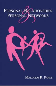 Personal Relationships and Personal Networks