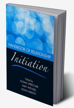 Handbook of Relationship Initiation