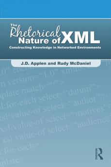 Rhetorical Nature of XML