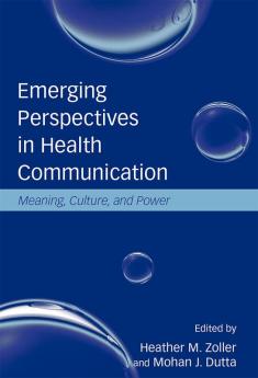 Emerging Perspectives in Health Communication