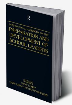 International Handbook on the Preparation and Development of School Leaders