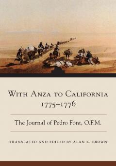 With Anza to California 1775-1776