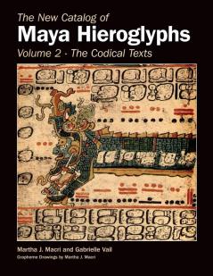 New Catalog of Maya Hieroglyphs Volume Two