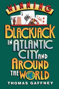 Winning Blackjack at Atlantic City and Around the World