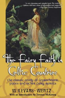 The Fairy Faith in Celtic Countries