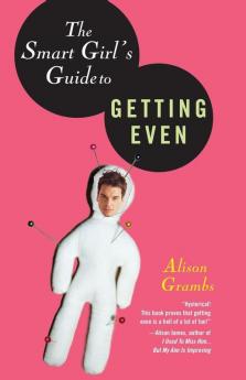 Smart Girls Guide to Getting Even