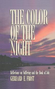 The Color of the Night: Reflections on Suffering and the Book of Job