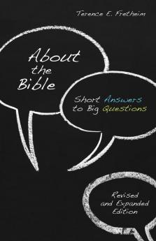 About the Bible: Short Answers to Big Questions Revised and Expanded Edition (Exploring Christian Faith)