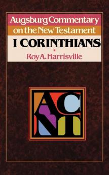 ACNT -- 1 Corinthians (Augsburg Commentary on the New Testament)