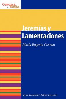 Jeremas y Lamentaciones: Jeremiah and Lamentations (Conozca su Biblia)