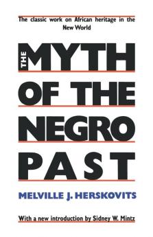 The Myth of The Negro Past