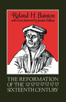 The Reformation of the Sixteenth Century