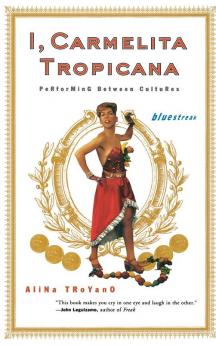 I Carmelita Tropicana: Performing between Cultures: 10 (Bluestreak)