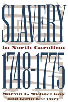 Slavery in North Carolina 1748-1775