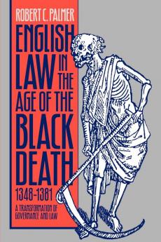 English Law in the Age of the Black Death 1348-1381