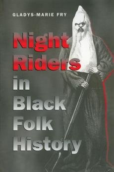 Night Riders in Black Folk History