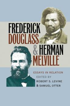 Frederick Douglass and Herman Melville