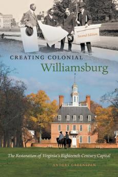Creating Colonial Williamsburg