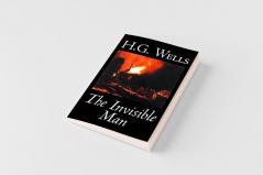 The Invisible Man by H. G. Wells Fiction Classics Science Fiction