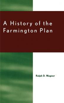 History of the Farmington Plan