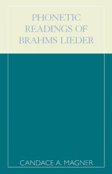 Phonetic Readings of Brahms Lieder