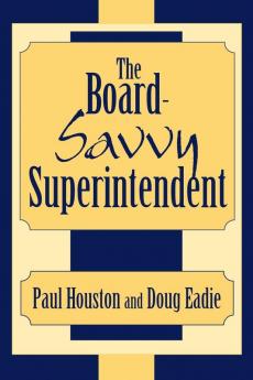 Board-Savvy Superintendent