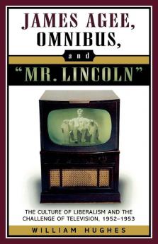 James Agee Omnibus and Mr. Lincoln
