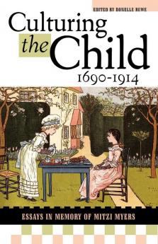 Culturing the Child 1690-1914