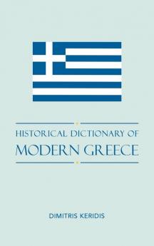 Historical Dictionary of Modern Greece