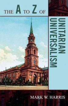 A to Z of Unitarian Universalism