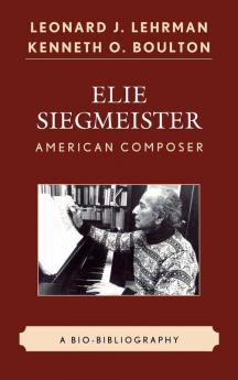 Elie Siegmeister American Composer