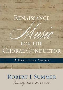 Renaissance Music for the Choral Conductor