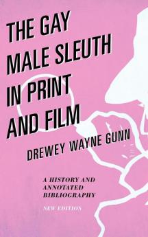 Gay Male Sleuth in Print and Film