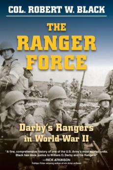 The Ranger Force: Darby'S Rangers in World War II