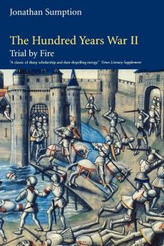 The Hundred Years War: Trial by Fire: 2 (The Middle Ages Series)