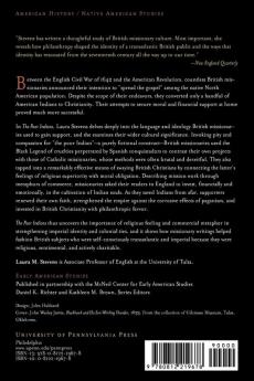 The Poor Indians: British Missionaries Native Americans and Colonial Sensibility (Early American Studies)