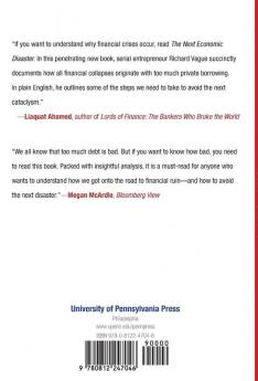 The Next Economic Disaster: Why It's Coming and How to Avoid It
